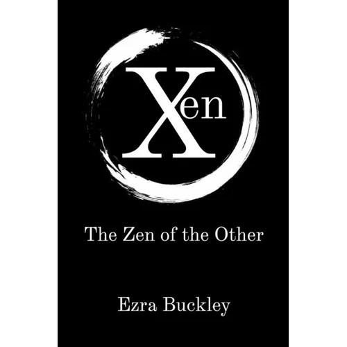 Xen: The Zen of the Other