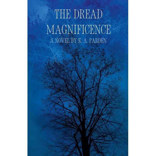 The Dread Magnificence