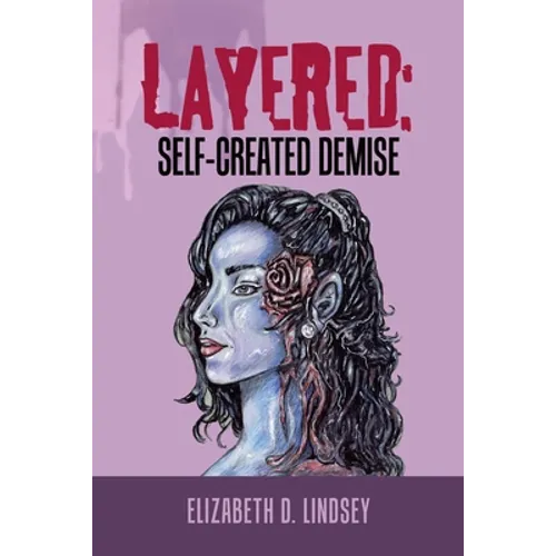 Layered: Self-Created Demise