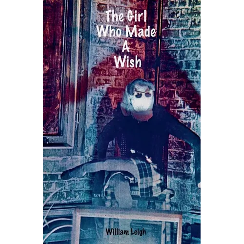 The Girl Who Made A Wish