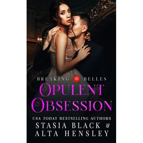 Opulent Obsession: A Dark Secret Society Romance