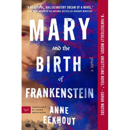 Mary and the Birth of Frankenstein
