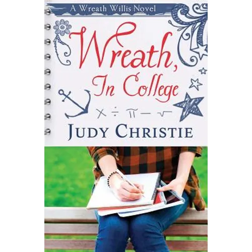 Wreath, In College: A Wreath Willis Novel