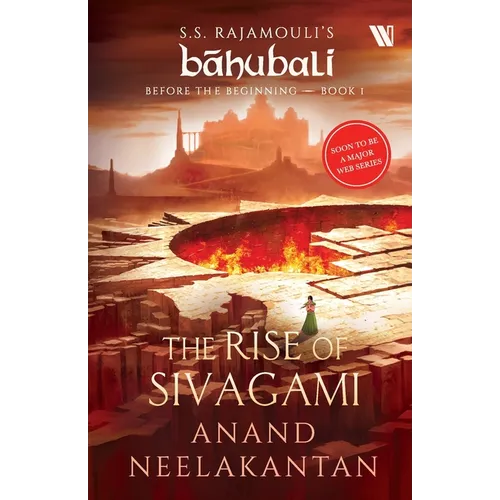 The Rise of Sivagami (Bahubali: Before the Beginning - Book 1)