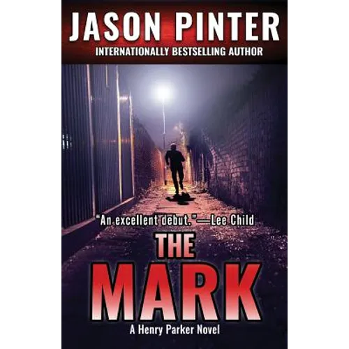 The Mark: A Henry Parker Novel