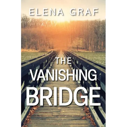 The Vanishing Bridge