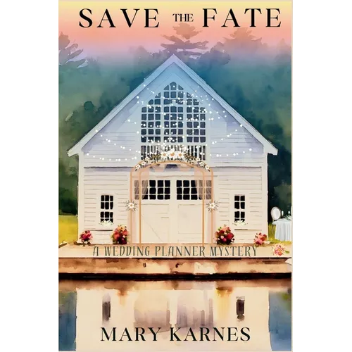 Save the Fate: A Wedding Planner Mystery