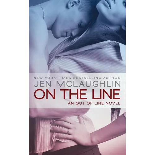 On the Line: an Out of Line novel