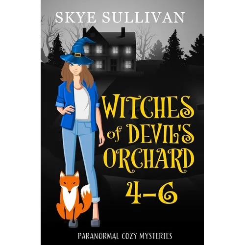 Witches of Devil's Orchard Paranormal Cozy Mysteries (Books 4-6)