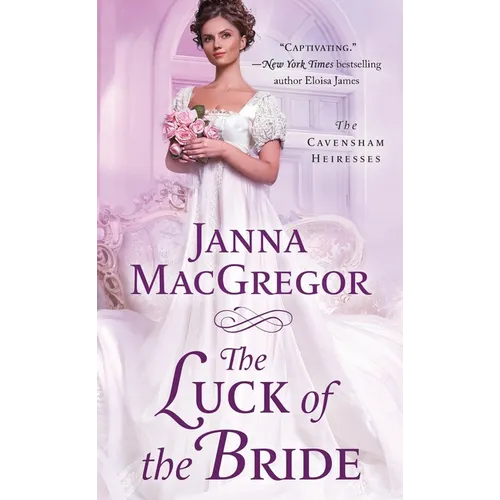 The Luck of the Bride: The Cavensham Heiresses
