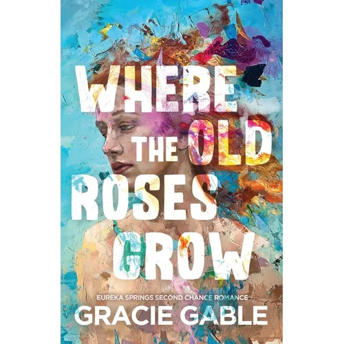 Where The Old Roses Grow