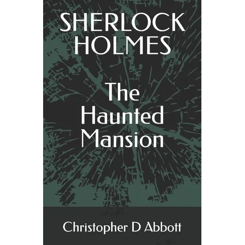 SHERLOCK HOLMES The Haunted Mansion