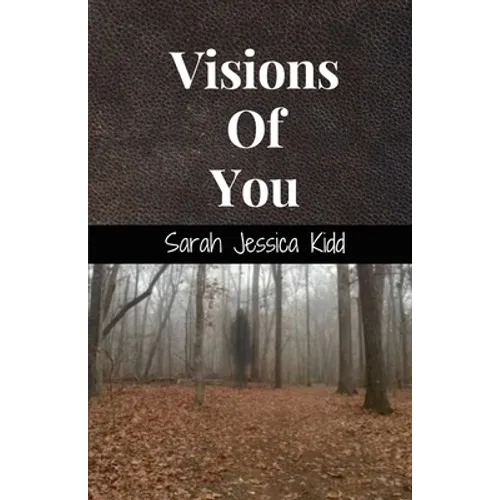 Visions Of You