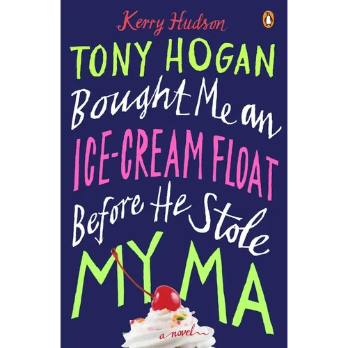 Tony Hogan Bought Me an Ice-Cream Float Before He Stole My Ma