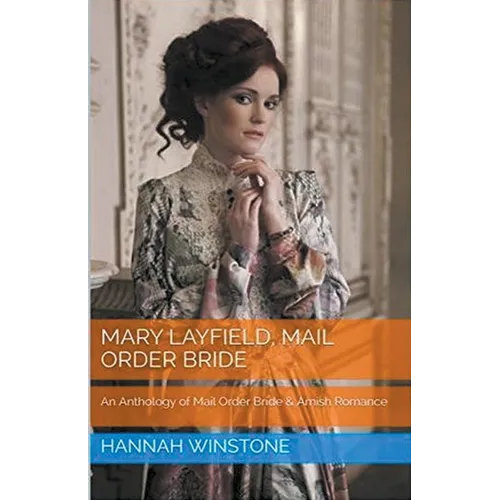 Mary Layfield Mail Order Bride