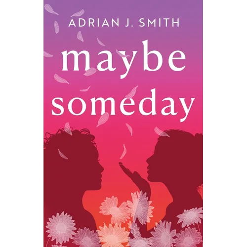 Maybe Someday