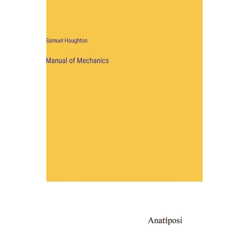 Manual of Mechanics