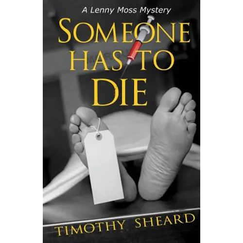 Someone Has To Die: A Lenny Moss Mystery