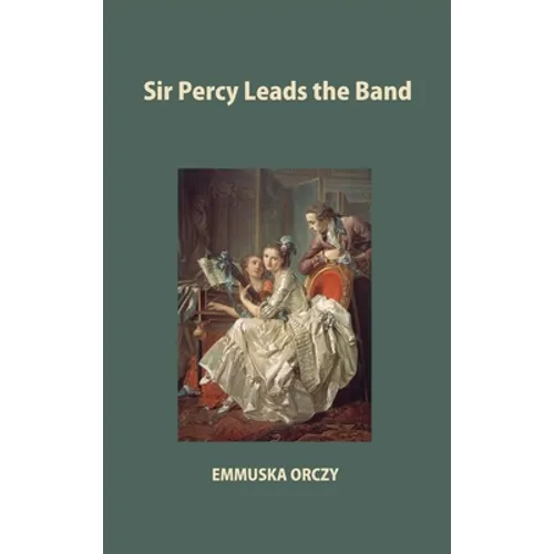 Sir Percy Leads the Band