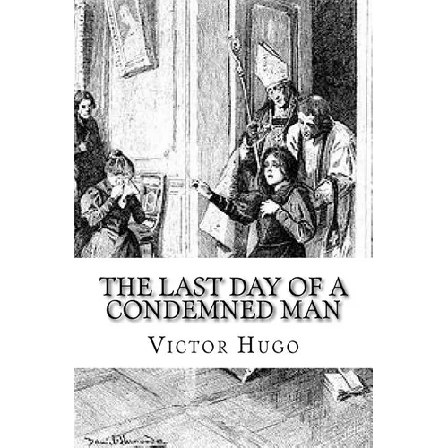 The Last Day of a Condemned Man