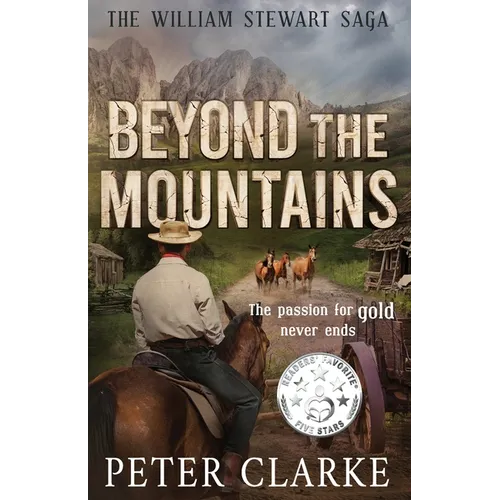 Beyond the Mountains: The William Stewart Saga