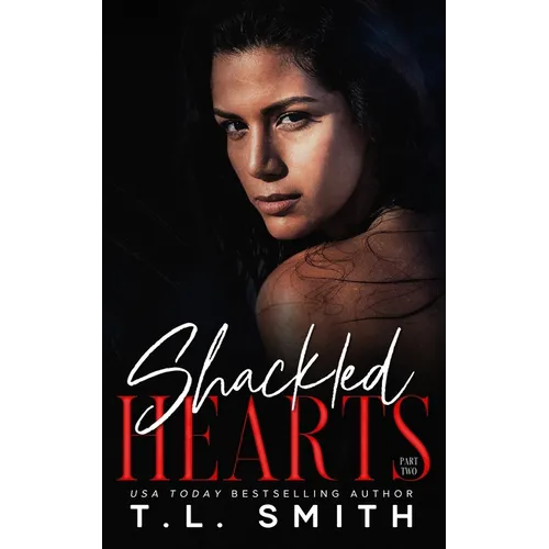 Shackled Hearts: (Lucas & Chanel #2)