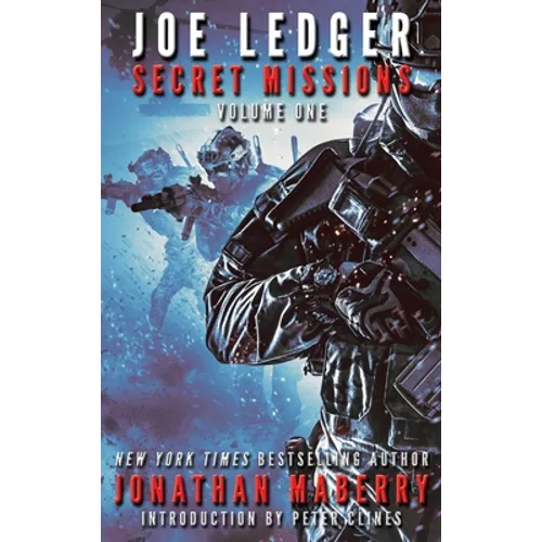 Joe Ledger: Secret Missions Volume One