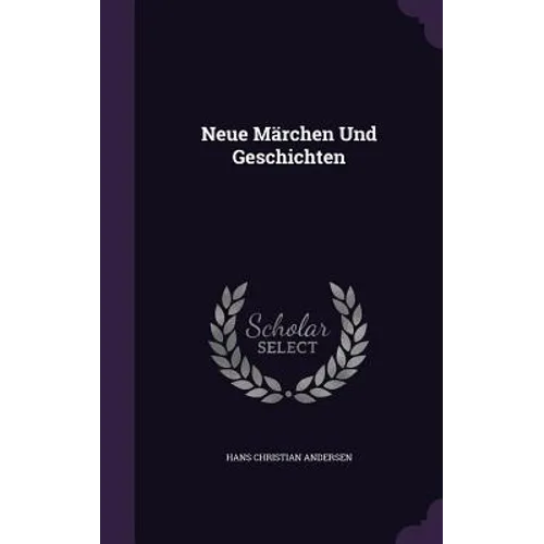 Neue Märchen Und Geschichten