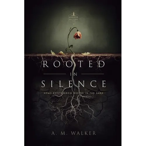 Rooted in Silence: Some Roots Grow Deeper in the Dark