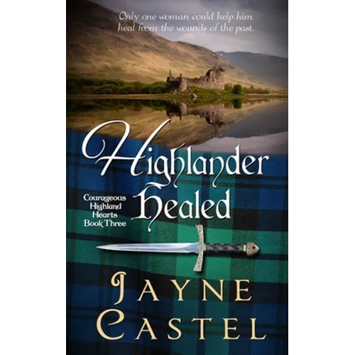 Highlander Healed: A Medieval Scottish Romance