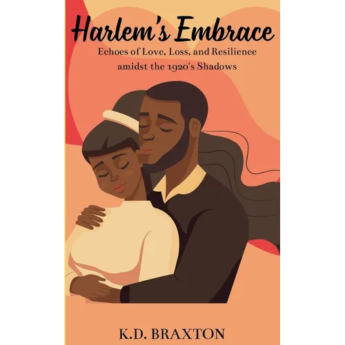 Harlem's Embrace: Echoes of Love, Loss, and Resilience amidst the 1920's Shadows