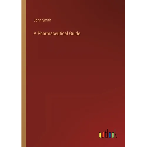 A Pharmaceutical Guide