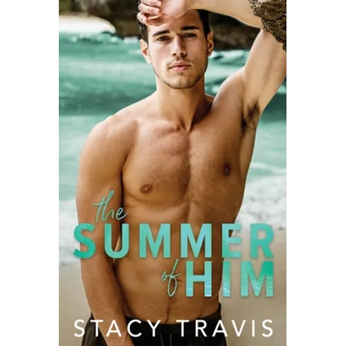 The Summer of Him
