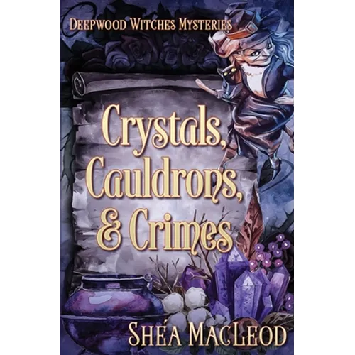Crystals, Cauldrons, and Crimes