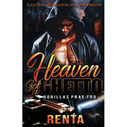 Heaven Got a Ghetto