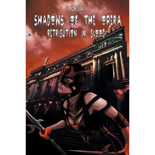 Shadows of the Opera: Retribution in Blood