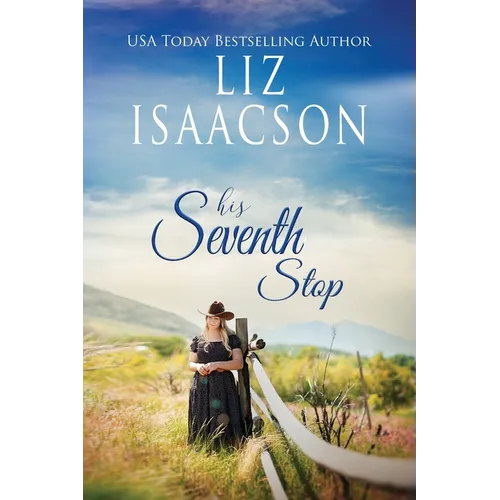 His Seventh Stop: A Hammond Family Farm Novel
