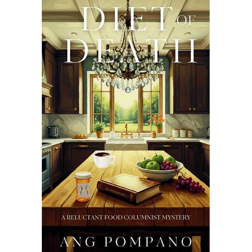 Diet of Death: A Reluctant Food Columnist Mystery