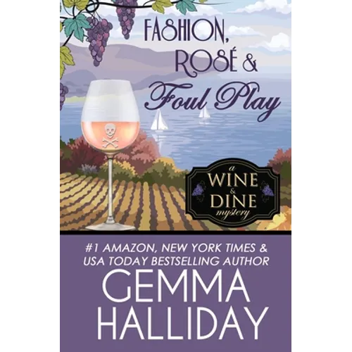 Fashion, Rosé & Foul Play
