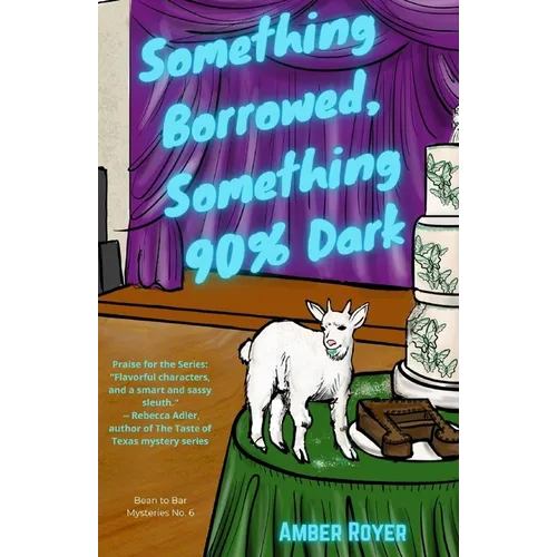 Something Borrowed, Something 90% Dark