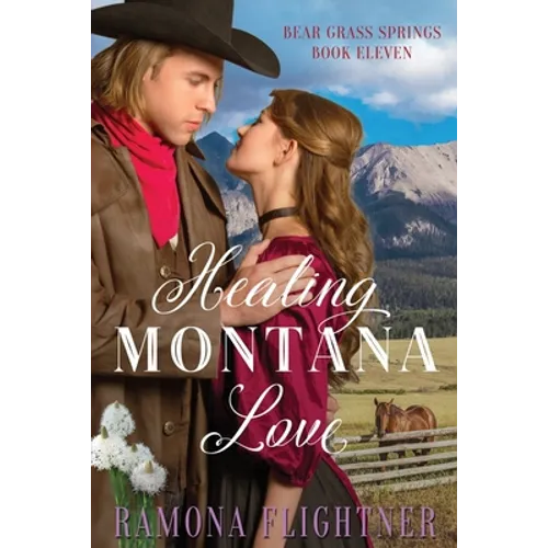 Healing Montana Love