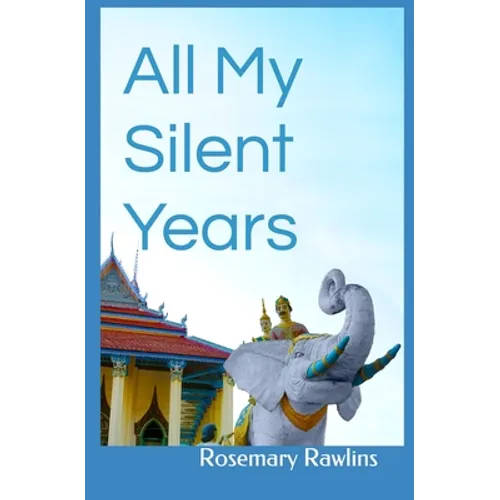All My Silent Years