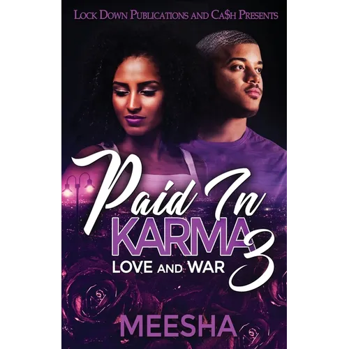 Paid in Karma 3: Love and War