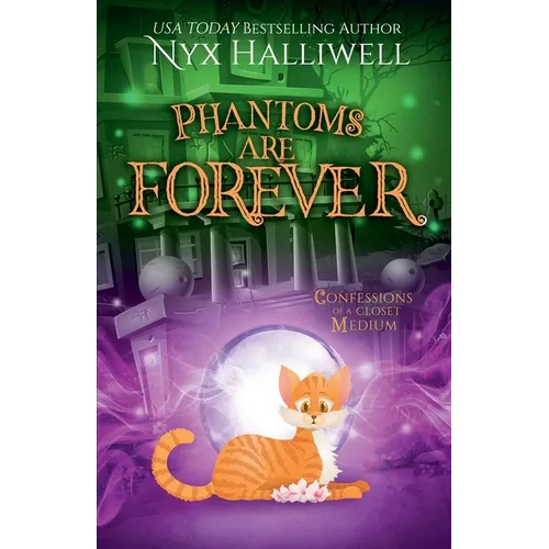 Phantoms Are Forever