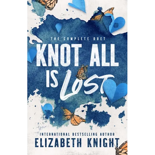 Knot All Is Lost: The Complete Duet