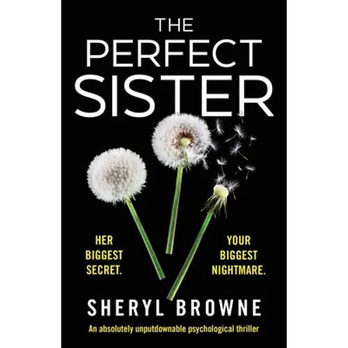 The Perfect Sister: An absolutely unputdownable psychological thriller