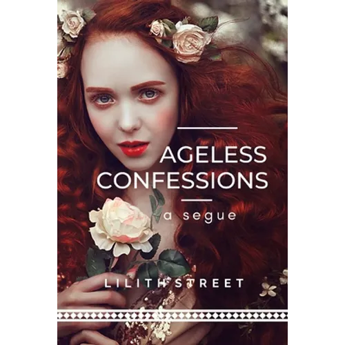 Ageless Confessions