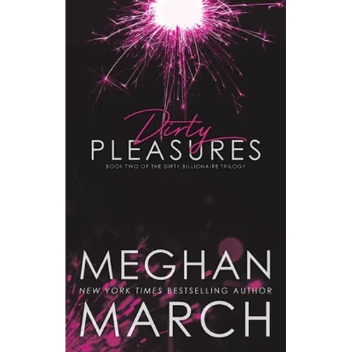 Dirty Pleasures