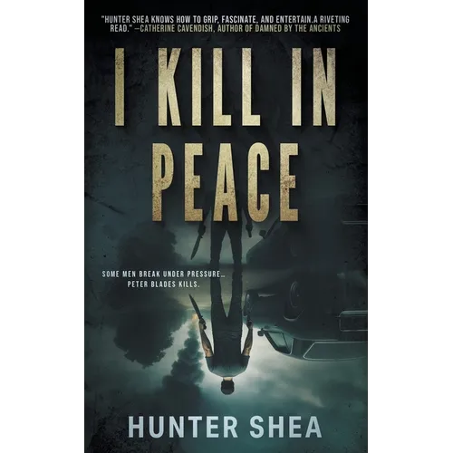 I Kill in Peace: A Pre-Apocalyptic Novella