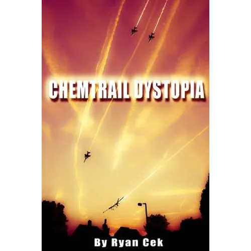 Chemtrail Dystopia